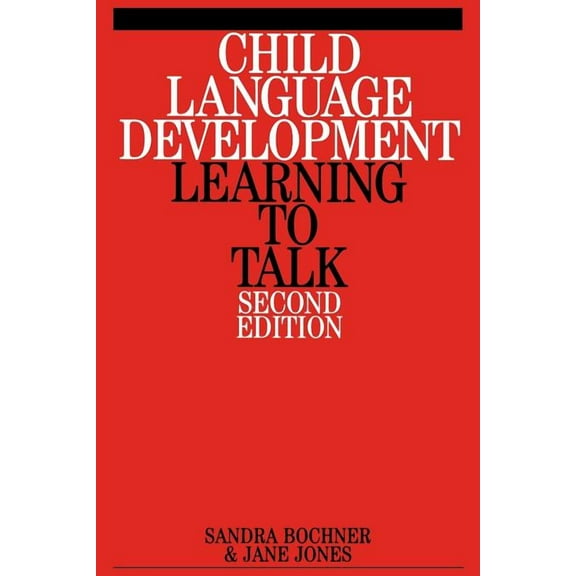 Child Language Development: Learning to Talk, (Paperback)