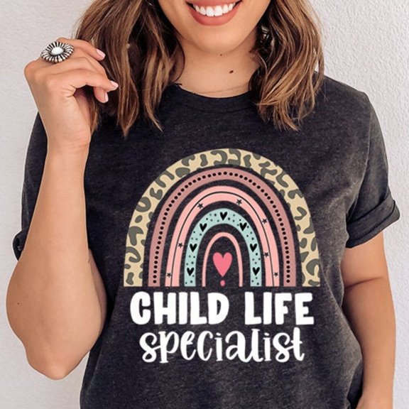 Child Life Specialist, Child Life Specialist Shirt, Child Life Specialist Gift, Child Life Shirt, Child Life Month, CLS CCLS, Child Advocate