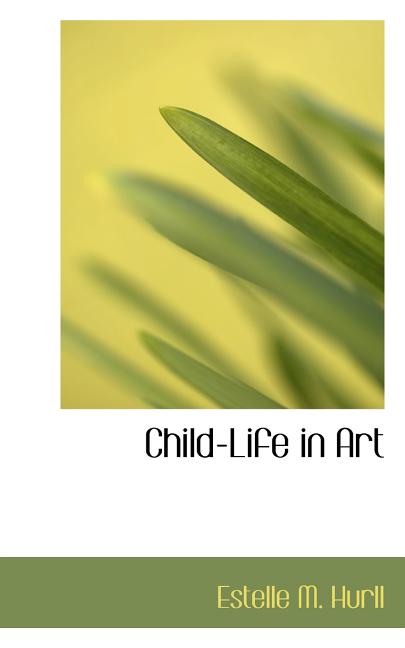 Child-Life in Art (Paperback)