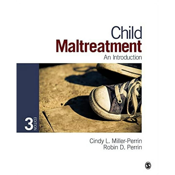 Pre-Owned Child Maltreatment: An Introduction (Paperback) 1452205795 9781452205793