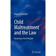 thumbnail image 1 of Child Maltreatment and the Law: Returning to First Principles, (Hardcover), 1 of 1