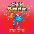 thumbnail image 1 of Child Musician, (Paperback), 1 of 1