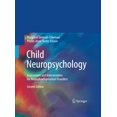 thumbnail image 1 of Pre-Owned Child Neuropsychology: Assessment and Interventions for Neurodevelopmental Disorders, 2nd Edition Paperback, 1 of 1