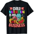 thumbnail image 1 of Child Nutrition Is My Business Lunch Lady Cafeteria Worker T-Shirt, 1 of 4