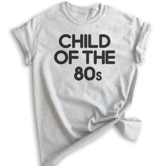Child Of The 80s T-shirt, Unisex Women's Men's Shirt, Nostalgia Shirt, Nostalgic Shirt, 80's Shirt, Heather Ash, X-Small