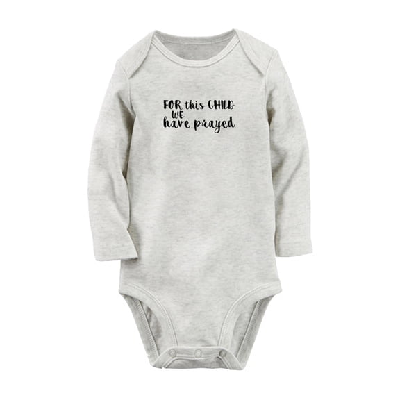 For This Child We Have Prayed Funny Rompers, Newborn Baby Unisex Bodysuits, Infant Jumpsuits, Toddler 0-12 Months Kids Long Sleeves Oufits (Gray, 0-6 Months)