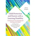 thumbnail image 1 of Child Protection and Parents with a Learning Disability: Good Practice for Assessing and Working with Adults - Including, (Paperback), 1 of 1