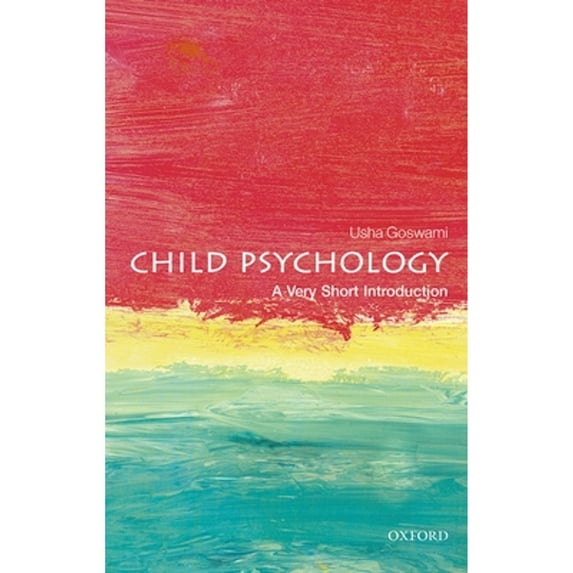 Pre-Owned Child Psychology: A Very Short Introduction (Paperback) 0199646597 9780199646593