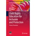thumbnail image 1 of Pre-Owned Child Rights Education for Inclusion and Protection: Primary Prevention (Hardcover) 9811304165 9789811304163, 1 of 2