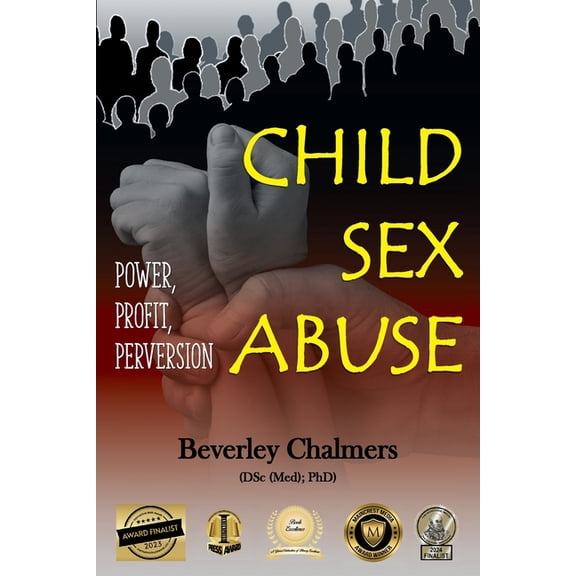 Child Sex Abuse: Power, Profit, Perversion, (Paperback)