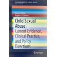 thumbnail image 1 of Child Sexual Abuse: Current Evidence, Clinical Practice, and Policy Directions, (Paperback), 1 of 1