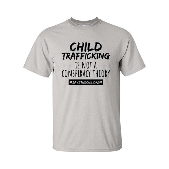 Child Trafficking Is Not A Conspiracy Theory #Savethechildren Unisex Adult Short Sleeve T-shirt-Ice Grey-xxxl