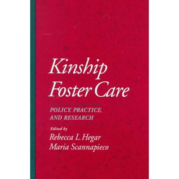 Pre-Owned Kinship Foster Care: Policy, Practice, and Research (Paperback) 0195109406 9780195109405