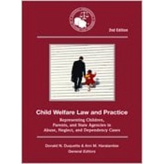 Pre-Owned Child Welfare Law and Practice (Paperback) 1932779965 9781932779967