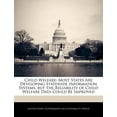 thumbnail image 1 of Child Welfare : Most States Are Developing Statewide Information Systems, But the Reliability of Child Welfare Data Could Be Improved (Paperback), 1 of 1