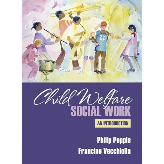 Pre-Owned Child Welfare Social Work: An Introduction (Paperback) 0205274900 9780205274901