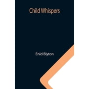 Child Whispers, Paperback