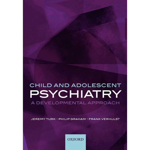 Child and Adolescent Psychiatry : A Developmental Approach