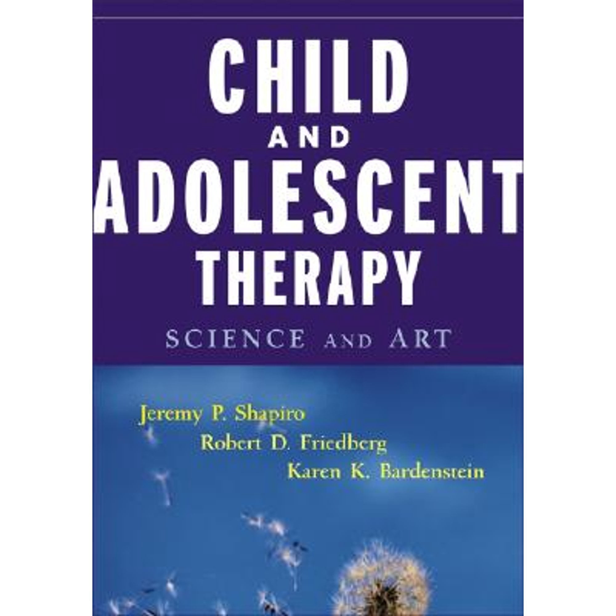 Child and Adolescent Therapy: Science and Art (Hardcover) by