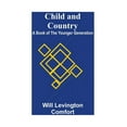 thumbnail image 1 of Child and Country; A Book of the Younger Generation, (Paperback), 1 of 1