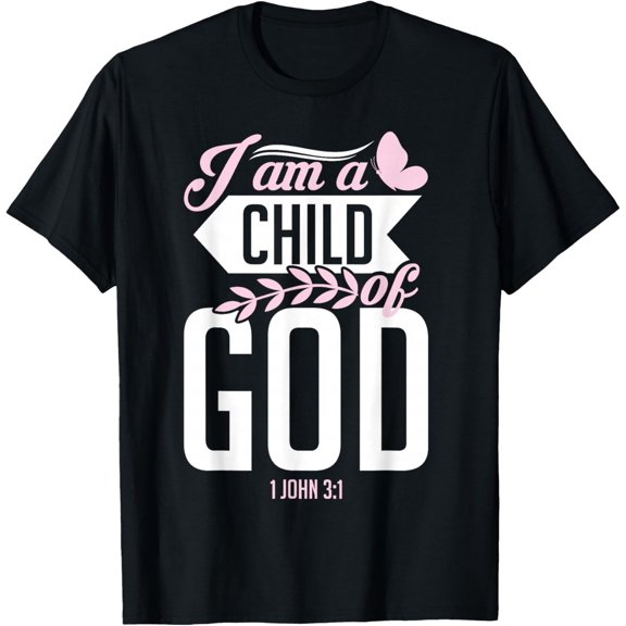 Child of God 1 John 3:1 Christian T-Shirt