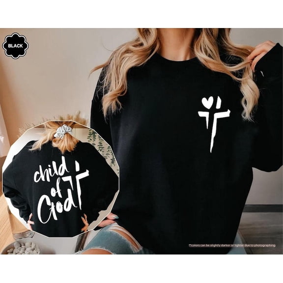 Child of God Hoodie, Christian Hoodie, Religious Sweatshirt, God Hoodie, Bible Verse Sweatshirt, Cross Sweatshirt, Believer Hoodie All Size S-5Xl