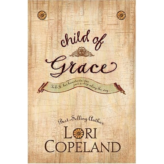 Pre-Owned Child of Grace (Paperback) by Lori Copeland