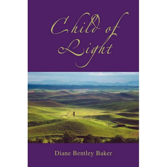 Child of Light Paperback Diane Bentley Baker