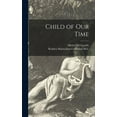 thumbnail image 1 of Child of Our Time, (Hardcover), 1 of 1