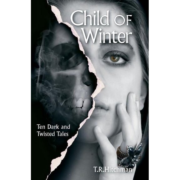 Child of Winter : Ten Dark and Twisted Tales (Paperback)