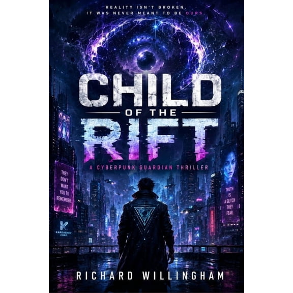 Child of the Rift: A Cyberpunk Guardian Thriller, (Paperback)