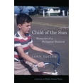 thumbnail image 1 of Child of the Sun : Memories of a Philippine Boyhood (Edition 1) (Paperback), 1 of 1