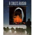 thumbnail image 1 of Pre-Owned A Child's Alaska (Hardcover) 0882404571 9780882404578, 1 of 1