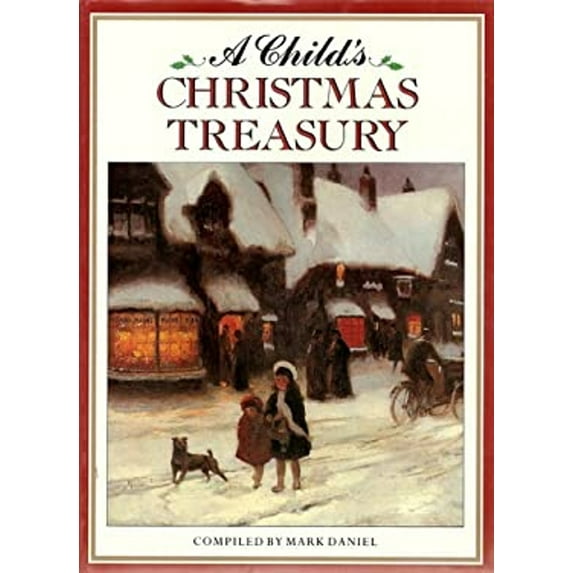 Pre-Owned A Child's Christmas Treasury: 9 (Hardcover) 0803704844 9780803704848