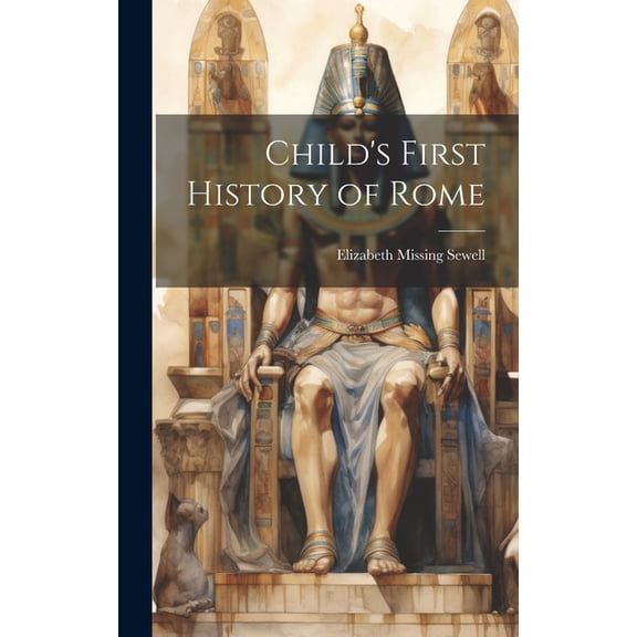 Child's First History of Rome, (Hardcover)