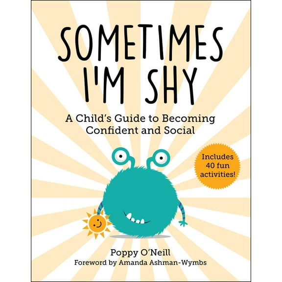 Child's Guide to Social and Emotional Learning: Sometimes I'm Shy : A Child's Guide to Overcoming Social Anxiety (Series #5) (Paperback)