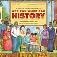thumbnail image 1 of Pre-Owned A Child's Introduction to African American History: The Experiences, People, and Events That Shaped Our Country (Hardcover) 0316436429 9780316436427, 1 of 1