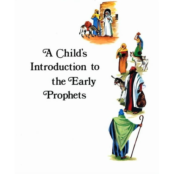 Child's Introduction to Early Prophets (Paperback)