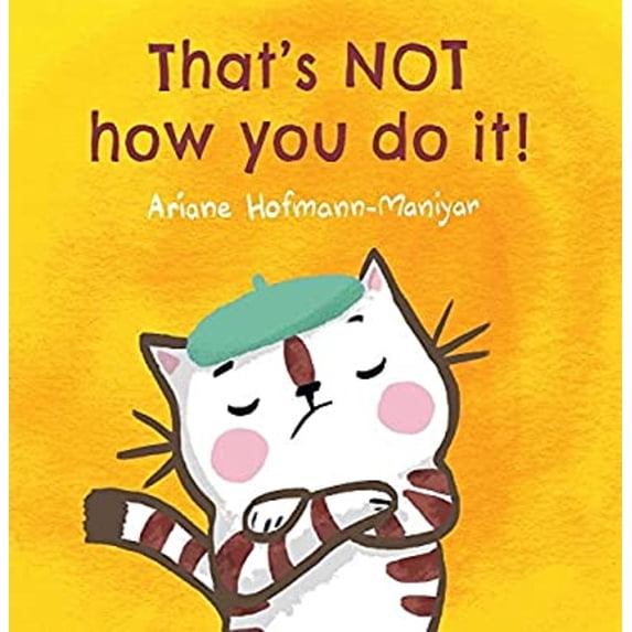 Pre-Owned That's Not How You Do It! (Hardcover) 1846439299 9781846439292