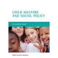 thumbnail image 1 of Child Welfare and Social Policy: An Essential Reader, (Paperback), 1 of 1