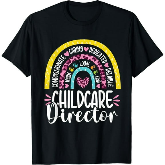 Childcare Director Appreciation Daycare Provider Rainbow T-Shirt