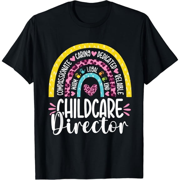 Childcare Director Appreciation Daycare Provider Rainbow T-Shirt