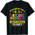 thumbnail image 1 of Childcare Teacher Kids Children Care Daycare Provider T-Shirt, 1 of 4
