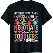 Childcare Teacher Negotiate with Toddlers Daycare Provider T-Shirt