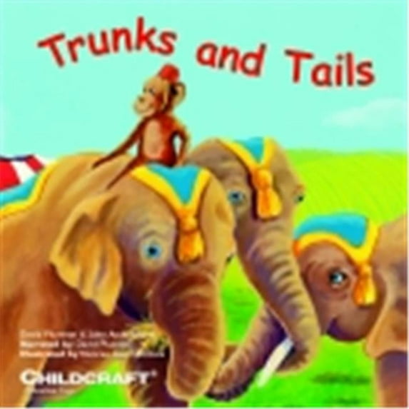 Childcraft Story Narration And Song CD - Trunks And Tails