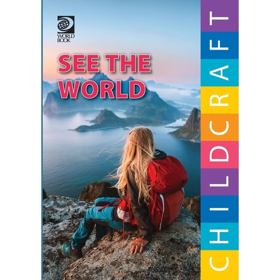 Childcraft: The How & Why Library See the World, (Paperback)