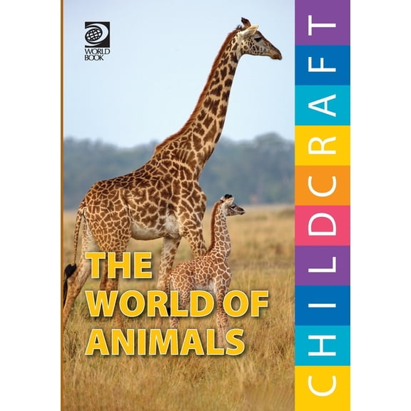 Childcraft: The How & Why Library The World of Animals, (Paperback)