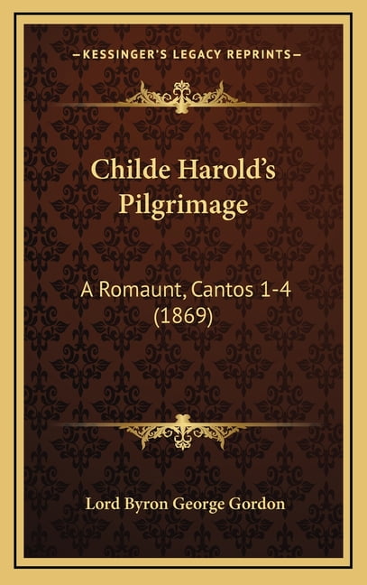 Childe Harold's Pilgrimage : A Romaunt, Cantos 1-4 (1869