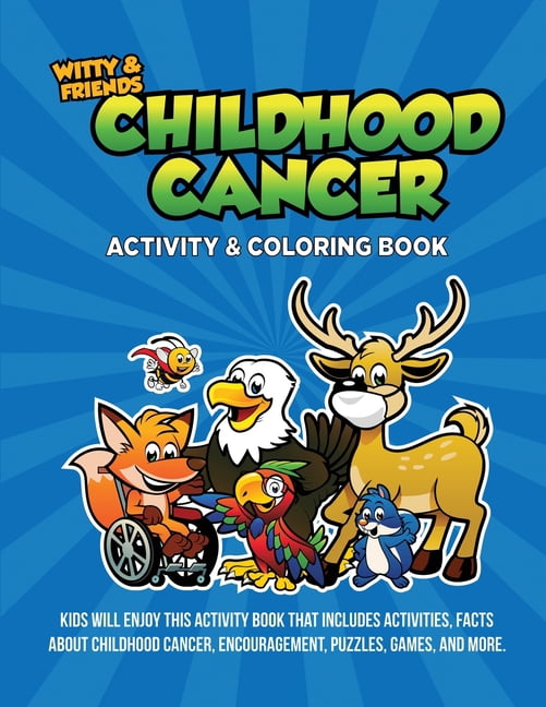 Childhood Cancer Activity & Coloring Book: Kids Will Enjoy This Activity Book That Includes Activites, Facts About Child, (Paperback)