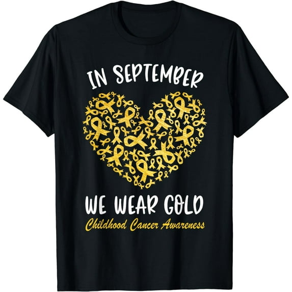 Childhood Cancer Awareness | In September We Wear Gold T-Shirt